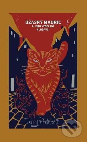 Úžasný Mauric a jeho vzdělaní hlodavci (limitovaná edice)-Terry Pratchett