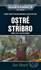 Warhammer 40.000 - Ostré stříbro-Dan Abnett