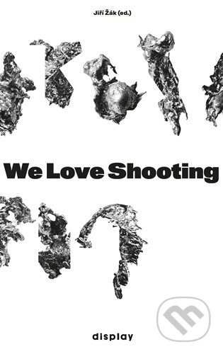 We Love Shooting-Jiří Žák