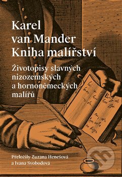 Životopisy slavných nizozemských a hornoněmeckých malířů-Karl van Mander
