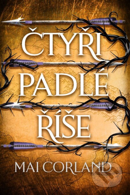 Zlomené čepele: Čtyři padlé říše - kniha druhá-Mai Corland
