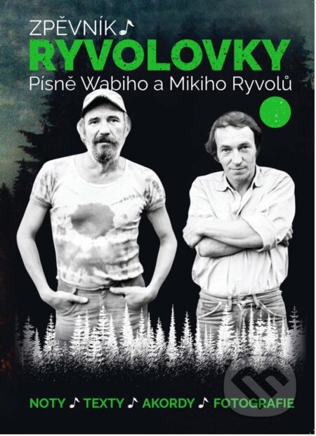 Zpěvník Ryvolovky: Písně Wabiho a Mikiho Ryvolů 3.-Miki Ryvola a Wabi Ryvola