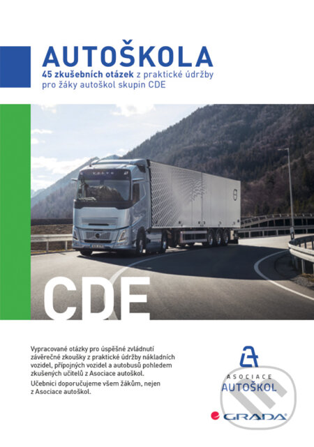 45 zkušebních otázek z praktické údržby pro žáky autoškol skupin CDE-