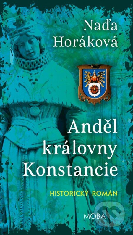 Anděl královny Konstancie-Naďa Horáková