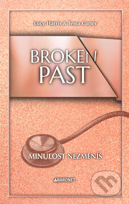 Broken Past: Minulost nezměníš-Lucy Harris