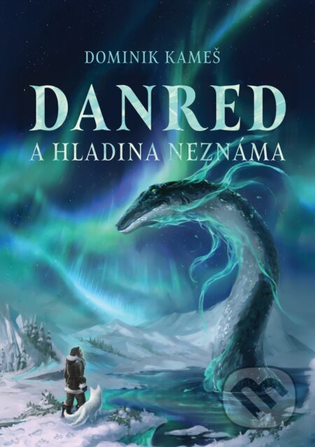 Danred a Hladina neznáma-Dominik Kameš