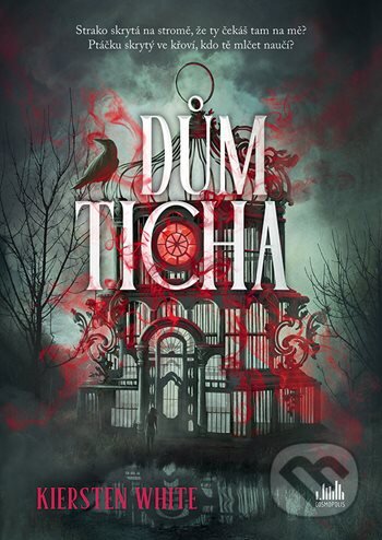 Dům ticha-Kiersten White