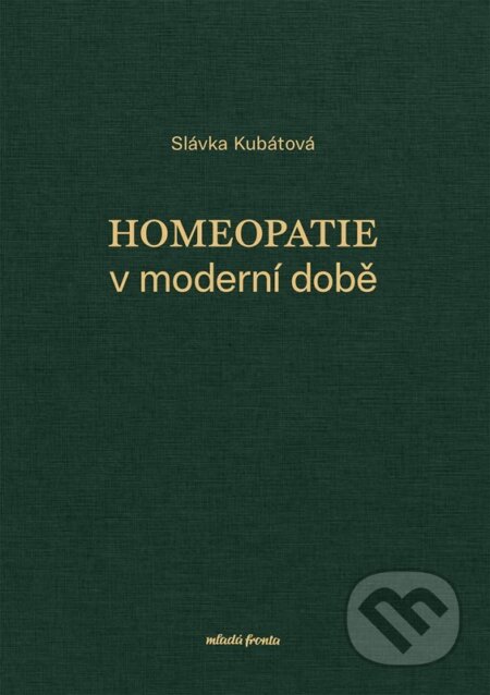 Homeopatie v moderní době-Slávka Kubátová