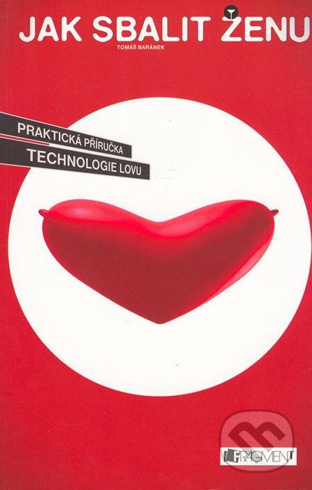 Jak sbalit ženu-Tomáš Baránek