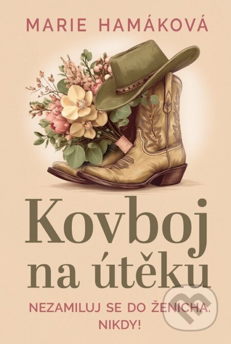 Kovboj na útěku-Marie Hamáková