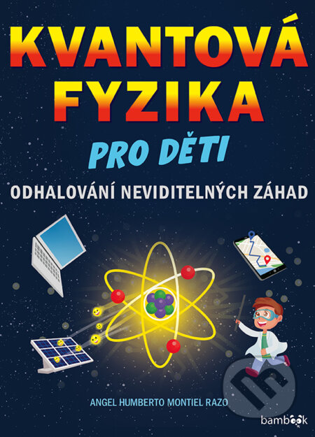Kvantová fyzika pro děti-Angel Montiel