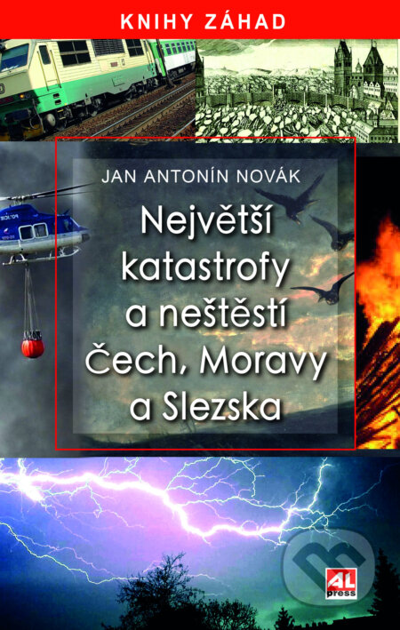 Největší katastrofy a neštěstí Čech