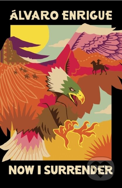 Now I Surrender-Alvaro Enrigue