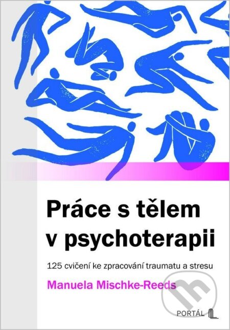 Práce s tělem v psychoterapii-Manuela Mischke-Reeds