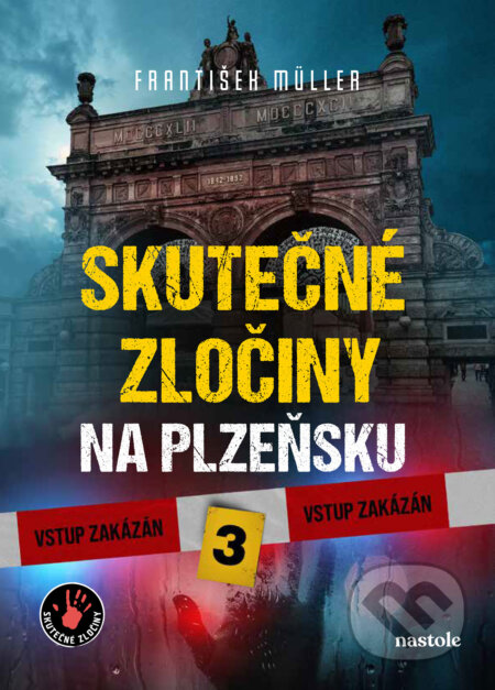 Skutečné zločiny na Plzeňsku 3-František Müller
