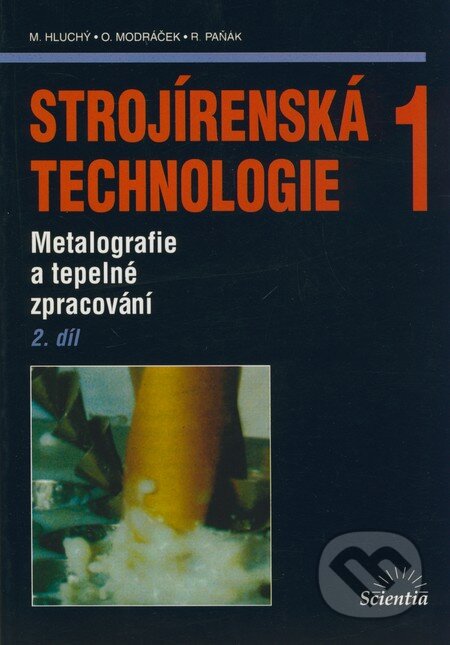 Strojírenská technologie 1 (2. díl)-Miroslav Hluchý