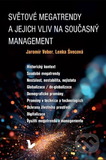 Světové megatrendy a jejich vliv na současný management-Jaroslav Veber a Lenka Švecová