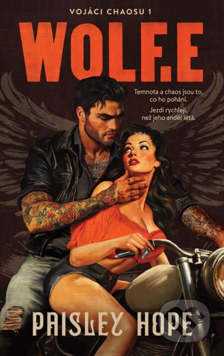 Vojáci chaosu 1: Wolf.e-Paisley Hope