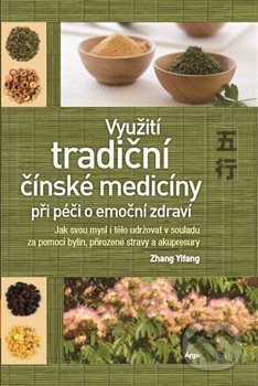Využití tradiční čínské medicíny při péči o emoční zdraví-Zhang Yifang