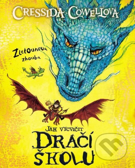 Zletounova zhouba-Cressida Cowell