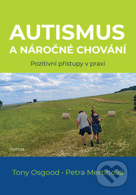 Autismus a náročné chování-Tony Osgood a Petra Mertinová