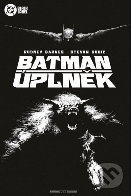 Batman - Úplněk (Black Label)-Rodney Barnes a Stevan Subic