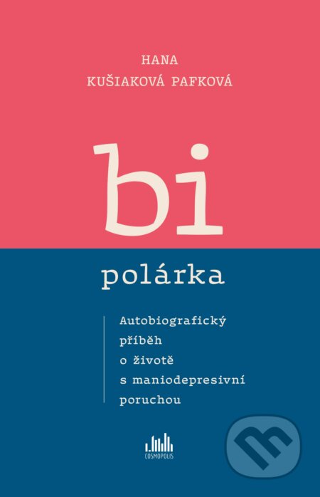 Bipolárka-Hana Kušiaková Pafková