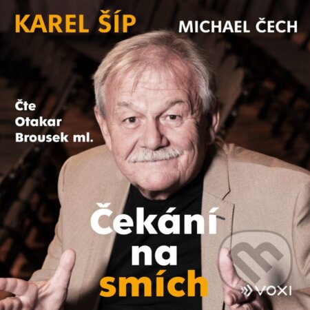 Čekání na smích (audiokniha)-Karel Šíp a Michael Čech