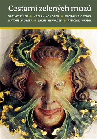Cestami zelených mužů-Václav Cílek