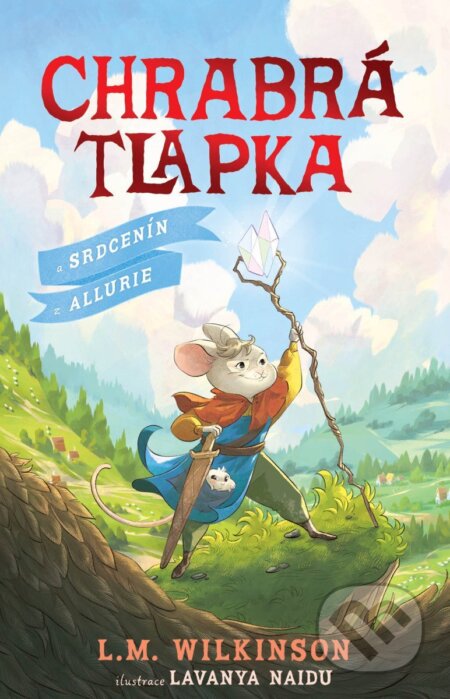 Chrabrá tlapka: A Srdcenín z Allurie-L.M. Wilkinson