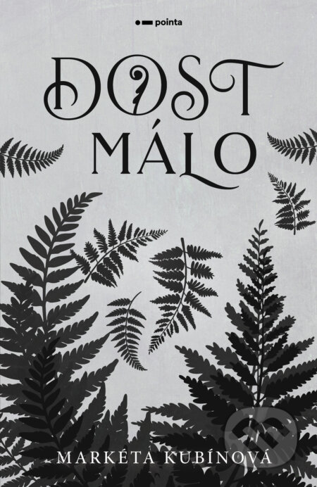 Dost málo-Markéta Kubínová