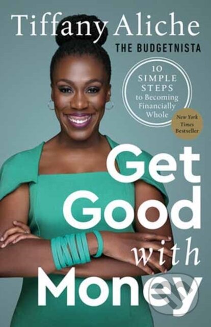 Get Good with Money-Tiffany the Budgetnista Aliche