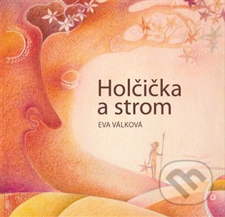 Holčička a strom-Eva Válková