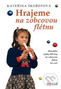 Hrajeme na zobcovou flétnu-Kateřina Škořepová