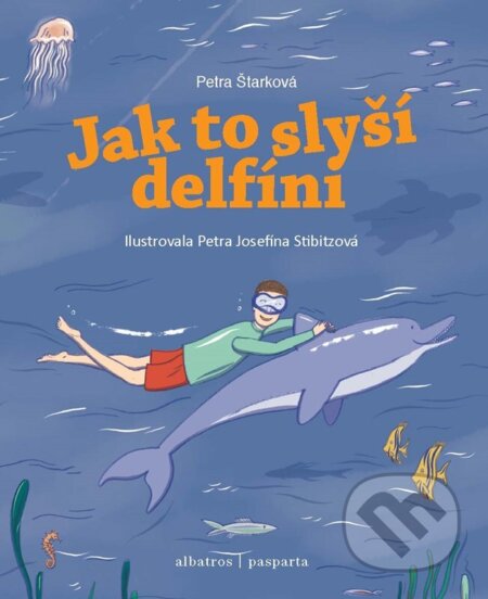 Jak to slyší delfíni-Petra Štarková a Jana Divoká