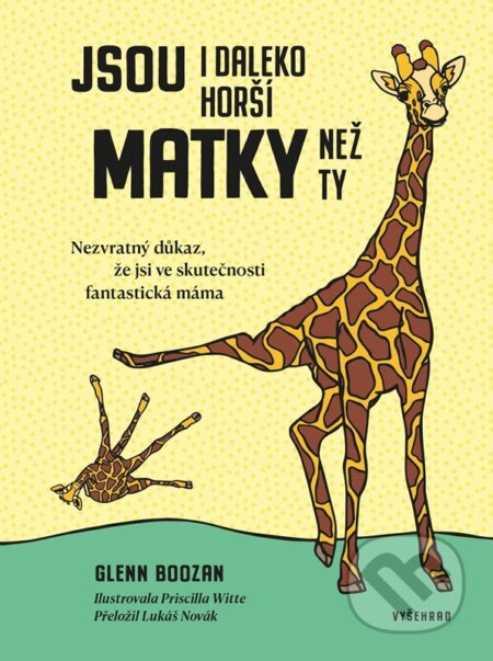 Jsou i daleko horší matky než ty-Glenn Boozan