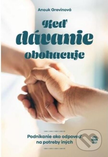 Ked' dávanie obohacuje-Anouk Grevin