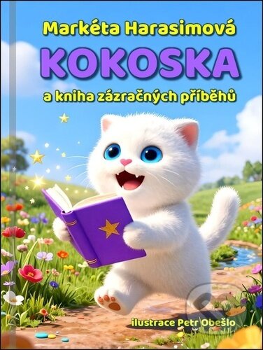 Kokoska a kniha zázračných příběhů-Markéta Harasimová