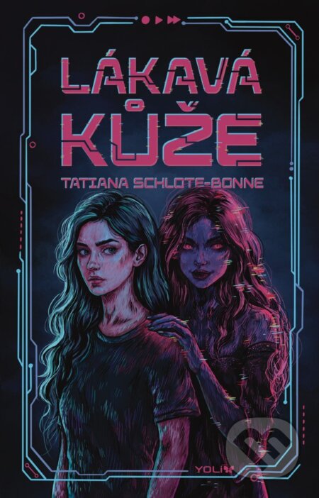 Lákavá kůže-Tatiana Schlote-Bonne