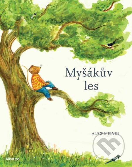 Myšákův les-Alice Melvin