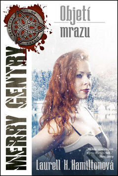 Objetí mrazu-Laurell K. Hamiltonová