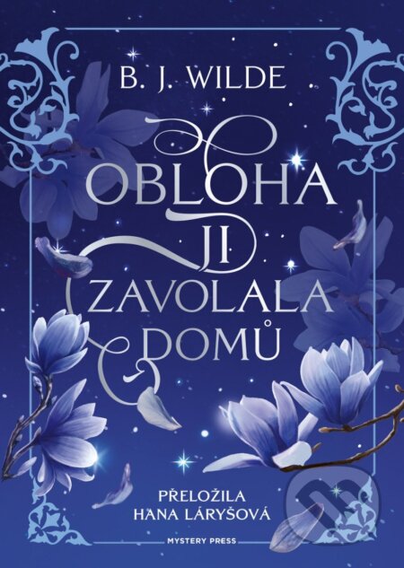 Obloha ji zavolala domů-B.J. Wilde