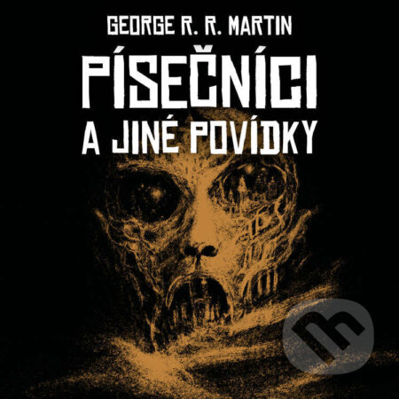 Písečníci a jiné povídky-George R. R. Martin