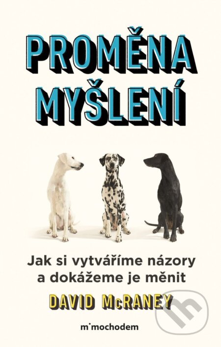 Proměna myšlení-David McRaney