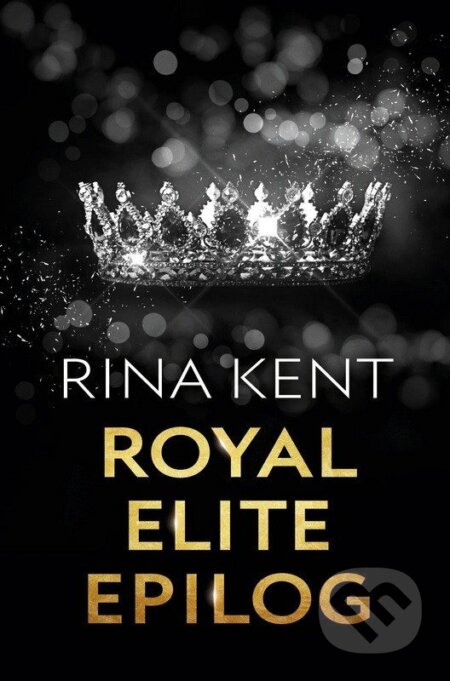 Royal Elite: Epilog-Rina Kent