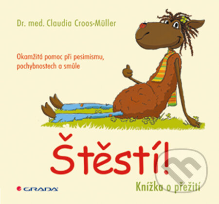 Štěstí!-Claudia Croos–Müller