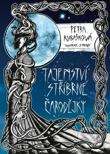 Tajemství stříbrné čarodějky-Petra Kubašková