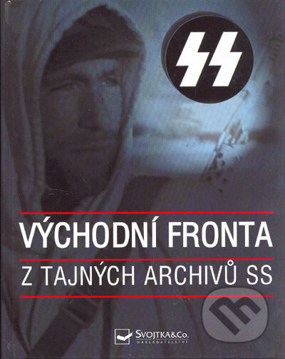 Východní fronta z tajných archivů SS-Ian Baxter