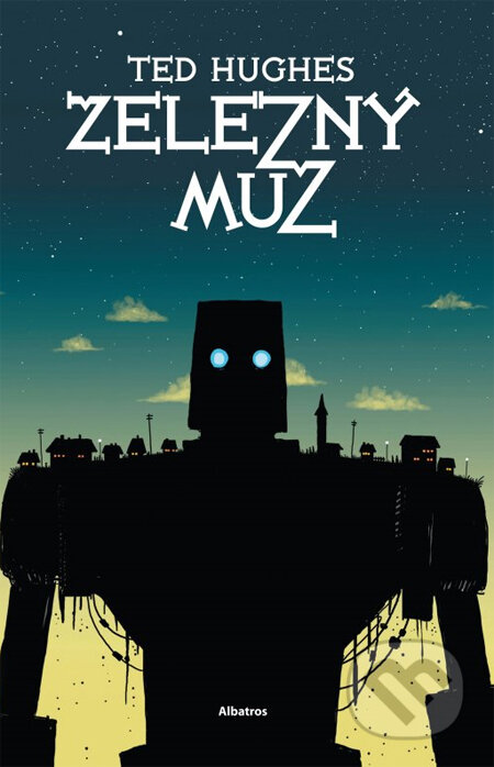 Železný muž-Ted Hughes