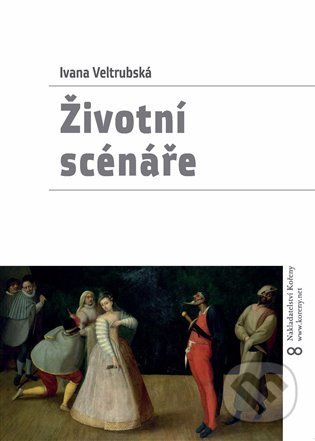 Životní scénáře-Ivana Veltrubská